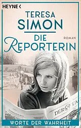 E-Book (epub) Die Reporterin - Worte der Wahrheit von Teresa Simon