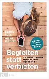 E-Book (epub) Begleiten statt verbieten von Leonie Lutz, Anika Osthoff