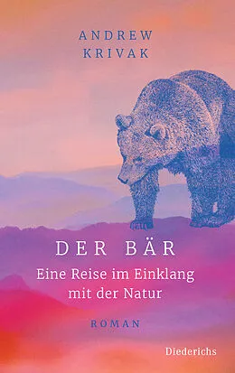 E-Book (epub) Der Bär von Andrew Krivak
