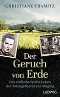 E-Book (epub) Der Geruch von Erde von Christiane Tramitz