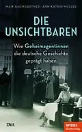 E-Book (epub) Die Unsichtbaren von Maik Baumgärtner, Ann-Katrin Müller