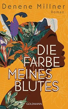E-Book (epub) Die Farbe meines Blutes von Denene Millner