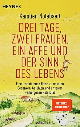 E-Book (epub) Drei Tage, zwei Frauen, ein Affe und der Sinn des Lebens von Karolien Notebaert