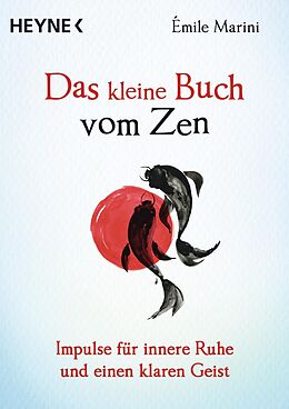 E-Book (epub) Das kleine Buch vom Zen von Émile Marini