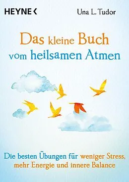 E-Book (epub) Das kleine Buch vom heilsamen Atmen von Una L. Tudor