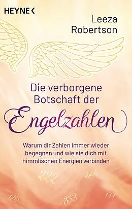 E-Book (epub) Die verborgene Botschaft der Engelzahlen von Leeza Robertson