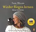 E-Book (epub) Wieder fliegen lernen von Samantha Bloom, Cameron Bloom, Bradley Trevor Greive