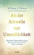 E-Book (epub) An der Schwelle zur Unendlichkeit von William Peters, Michael Kinsella