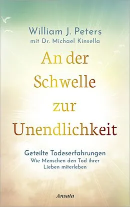 E-Book (epub) An der Schwelle zur Unendlichkeit von William Peters, Michael Kinsella
