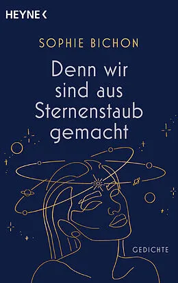 E-Book (epub) Denn wir sind aus Sternenstaub gemacht von Sophie Bichon