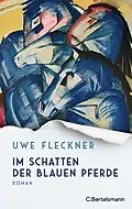 E-Book (epub) Im Schatten der blauen Pferde von Uwe Fleckner