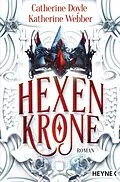 E-Book (epub) Hexenkrone von Catherine Doyle, Katherine Webber