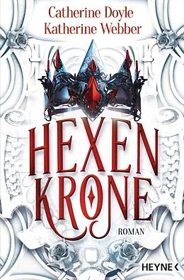 E-Book (epub) Hexenkrone von Catherine Doyle, Katherine Webber