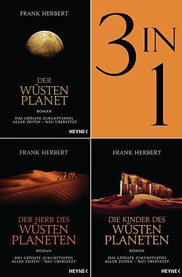 E-Book (epub) Der Wüstenplanet Band 1-3: Der Wüstenplanet / Der Herr des Wüstenplaneten / Die Kinder des Wüstenplaneten (3in1-Bundle) von Frank Herbert