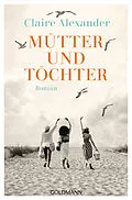 E-Book (epub) Mütter und Töchter von Claire Alexander