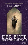 E-Book (epub) Der Bote aus Staub und Asche  Dunkle Talente von J. M. Miro