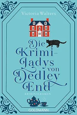 E-Book (epub) Die Krimi-Ladys von Dedley End von Victoria Walters
