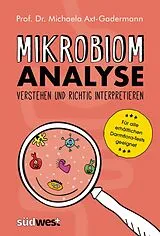 E-Book (epub) Mikrobiomanalyse verstehen und richtig interpretieren - Für alle erhältlichen Darmflora-Tests geeignet von Michaela Axt-Gadermann