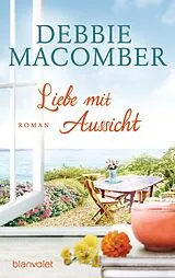 E-Book (epub) Liebe mit Aussicht von Debbie Macomber