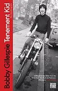 E-Book (epub) Tenement Kid von Bobby Gillespie