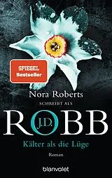 E-Book (epub) Kälter als die Lüge von J.D. Robb