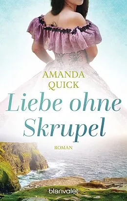 E-Book (epub) Liebe ohne Skrupel von Amanda Quick