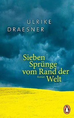 E-Book (epub) Sieben Sprünge vom Rand der Welt von Ulrike Draesner