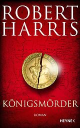 E-Book (epub) Königsmörder von Robert Harris