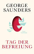 E-Book (epub) Tag der Befreiung von George Saunders