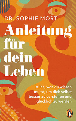 E-Book (epub) Anleitung für dein Leben von Dr. Sophie Mort