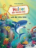 E-Book (epub) Hainer der kleine Hai und der rote Zahn von Teresa Hochmuth