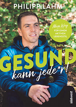 E-Book (epub) Gesund kann jede*r! von Philipp Lahm