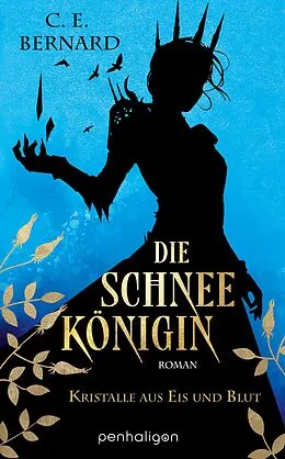 E-Book (epub) Die Schneekönigin - Kristalle aus Eis und Blut von C. E. Bernard