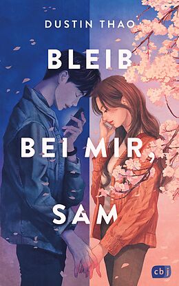 E-Book (epub) Bleib bei mir, Sam von Dustin Thao