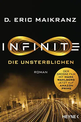 E-Book (epub) Infinite - Die Unsterblichen von D. Eric Maikranz