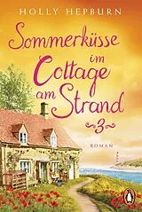 E-Book (epub) Sommerküsse im Cottage am Strand (Teil 3) von Holly Hepburn
