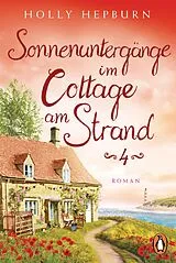 E-Book (epub) Sonnenuntergänge im Cottage am Strand (Teil 4) von Holly Hepburn
