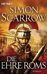 E-Book (epub) Die Ehre Roms von Simon Scarrow