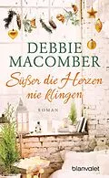 E-Book (epub) Süßer die Herzen nie klingen von Debbie Macomber