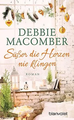 E-Book (epub) Süßer die Herzen nie klingen von Debbie Macomber