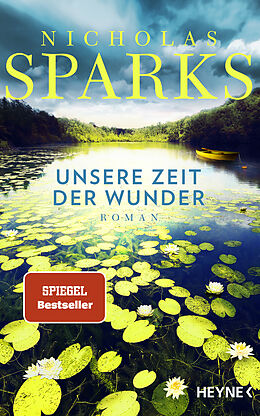 E-Book (epub) Unsere Zeit der Wunder von Nicholas Sparks