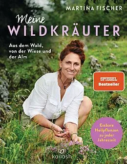 ePUB Meine Wildkräuter von Martina Fischer, Dorothea Steinbacher