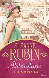 E-Book (epub) Alsterglanz. Lottes Hoffnung von Susanne Rubin
