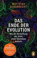 E-Book (epub) Das Ende der Evolution von Matthias Glaubrecht