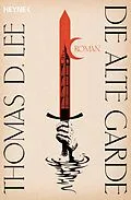 E-Book (epub) Die alte Garde von Thomas D. Lee