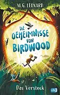 E-Book (epub) Die Geheimnisse von Birdwood - Das Versteck von M. G. Leonard