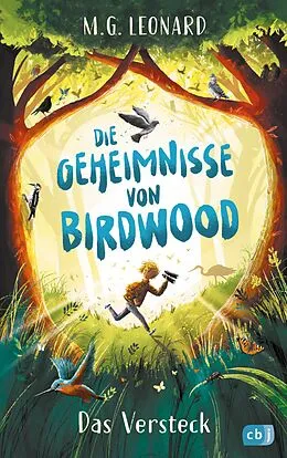 E-Book (epub) Die Geheimnisse von Birdwood - Das Versteck von M. G. Leonard