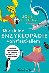 E-Book (epub) Die kleine Enzyklopädie von (fast) allem von Jonn Elledge
