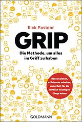 E-Book (epub) GRIP  Die Methode, um alles im Griff zu haben von Rick Pastoor