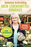 E-Book (epub) Mein Lebensmittelkompass von Katarina Schickling